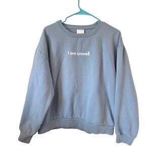 Barstool Sports Call Her Daddy I am Unwell Sweatshirt Size XL Blue